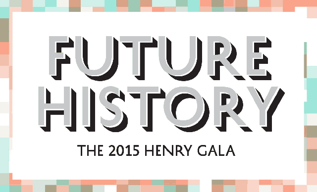 Future History: The 2015 Henry Gala